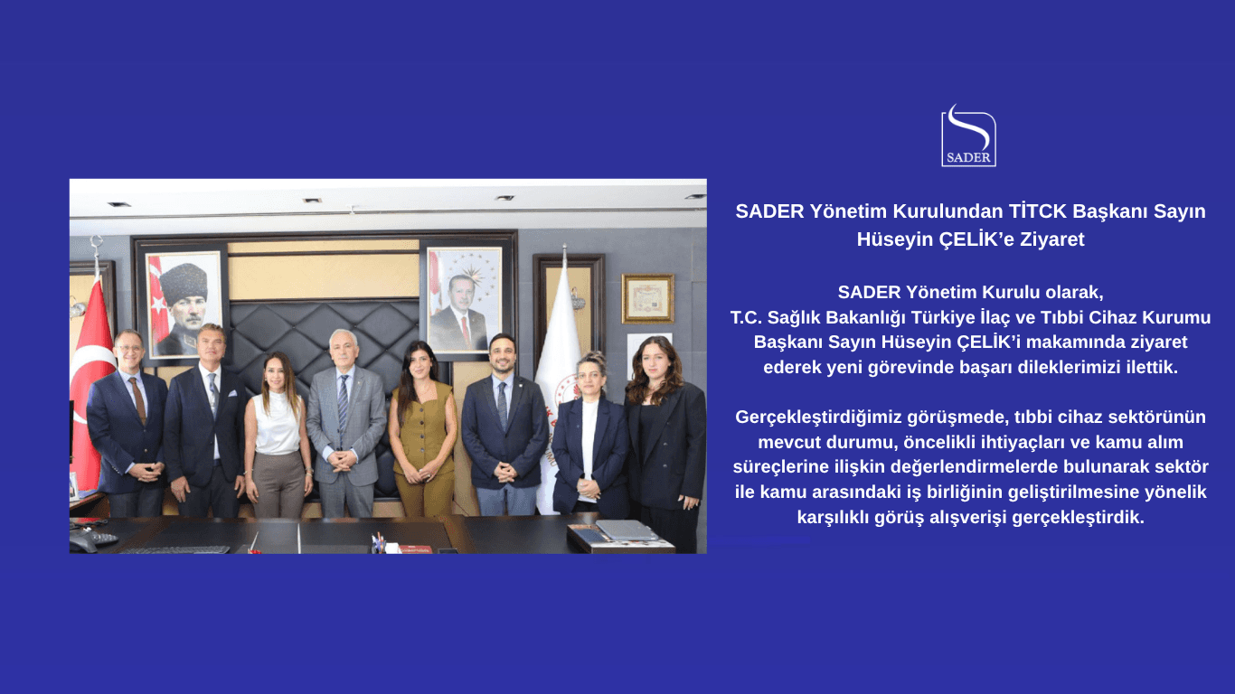 SADER Yönetim Kurulundan TİTCK Başkanı Sayın Hüseyin ÇELİK’e Ziyaret